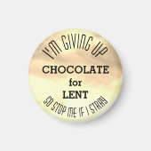 LENT dat ik Chocolate Custom REMINDER opgeef Magneet (Voorkant)