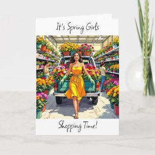 Lente Meisjes! Tijd voor Plant Shopping Funny Kaart