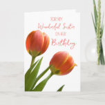 Lente Tulpen Zus Verjaardag Kaart<br><div class="desc">Verjaardagskaart voor zusje met oranje en roze lentetulpen en doordachte vers.</div>