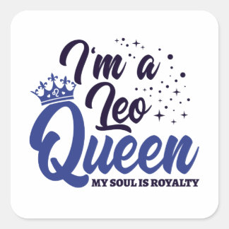 Leo Birthday Queen Astrology Zodiac Sign Soul Vierkante Sticker