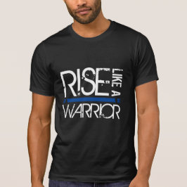 LEO "Rise like a Warrior" Thin Blue Line T-shirt