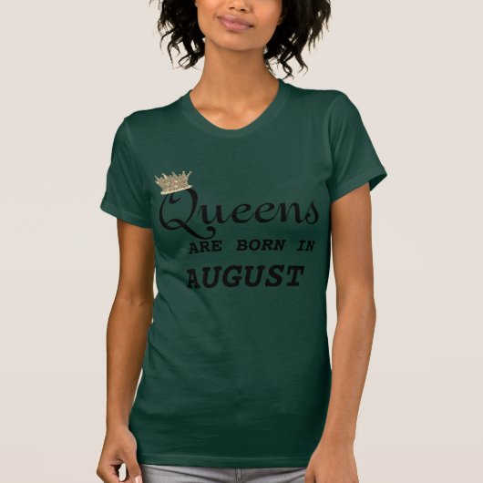 Leo Women are Queens August T-shirt (Voorkant)