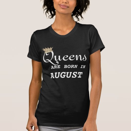 Leo Women are Queens August T-shirt (Voorkant)