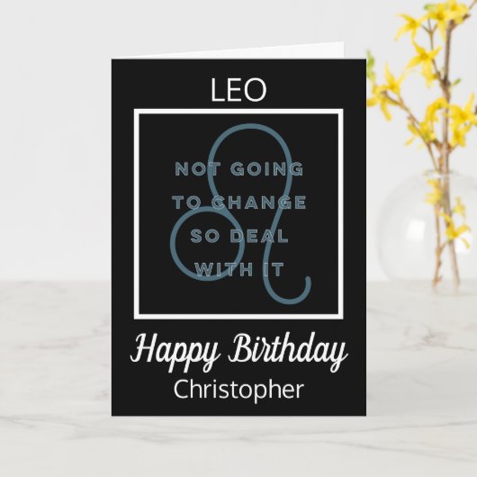 Leo Zodiac Fun Quote in Black and White Birthday Kaart (Gele Bloem)