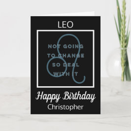 Leo Zodiac Fun Quote in Black and White Birthday Kaart