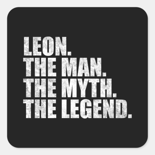 Leon name, Leon The Man The Myth The Legend Vierkante Sticker (Voorkant)