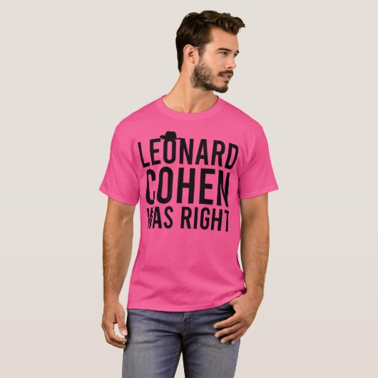 Leonard Cohen heeft gelijk T-shirt (Voorkant volledig)
