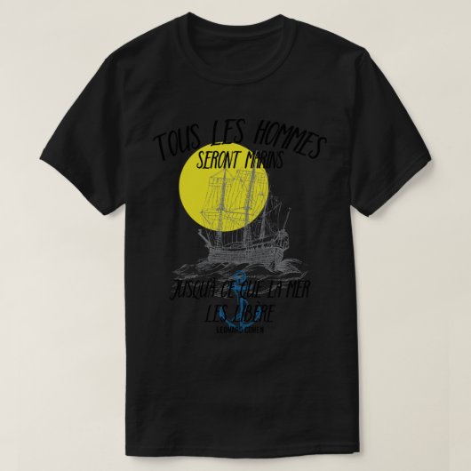 Leonard Cohen Tous Les Hommes Seront Marins - Suza T-shirt (Design voorkant)