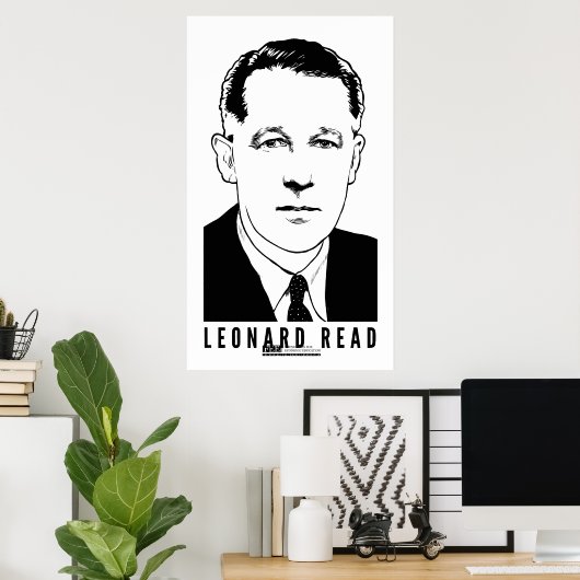 Leonard Read Poster (Thuiskantoor)