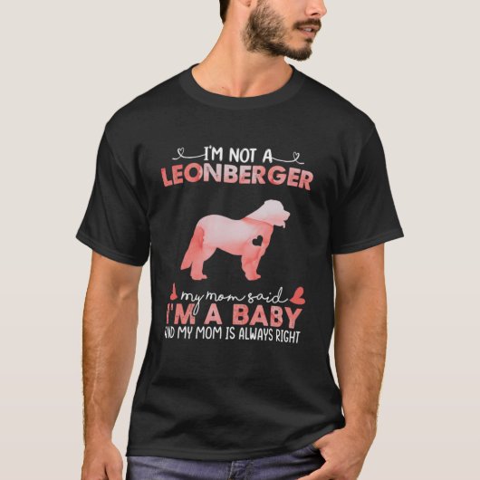 Leonberger Dog Mam Said Baby Grappige Cadeaus Hond T-shirt (Voorkant)