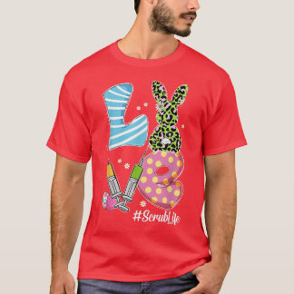 Leopard Bunny LOVE Scrub Life Funny Easter Day Chr T-shirt