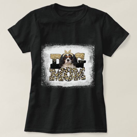 Leopard Cavalier King Charles Spaniel moeder moede T-shirt (Design voorkant)