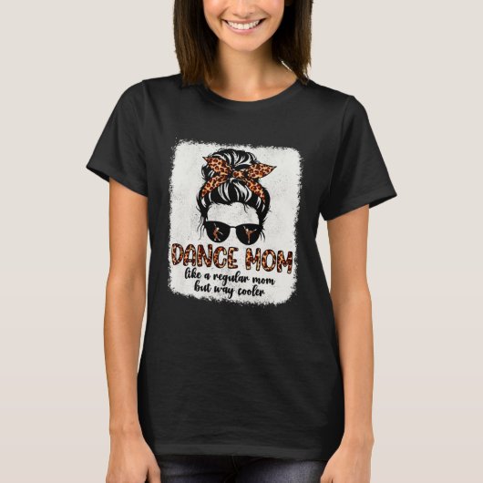 Leopard Dance Mom Cute Messy Bun Dancing Mothers D T-shirt (Voorkant)