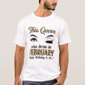Leopard Deze koningin werd geboren in februari Hap T-shirt (Voorkant)