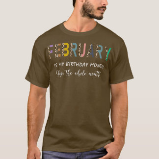 Leopard februari is mijn verjaardagsmaand Yep het  T-shirt