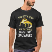 Leopard Gecko I Raise Tiny Dinosaurs Leopard Geck T-shirt (Voorkant)