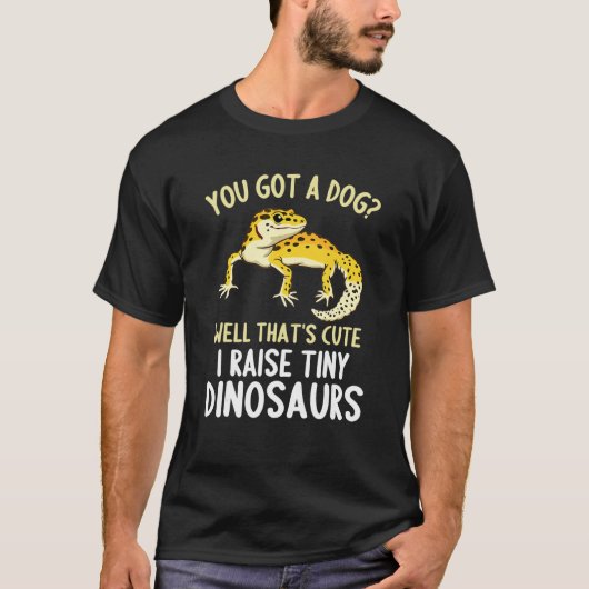 Leopard Gecko  I Raise Tiny Dinosaurs Leopard Geck T-shirt (Voorkant)