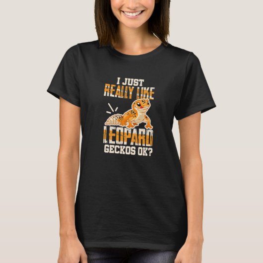 Leopard Gecko ik hou echt van Leopard Geckos T-shirt (Voorkant)