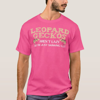 Leopard Geckos Lizard Reptile Joke Lizards Leopard T-shirt