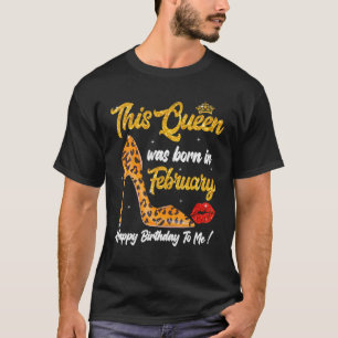 Leopard High Hiel Deze koningin werd geboren in fe T-shirt