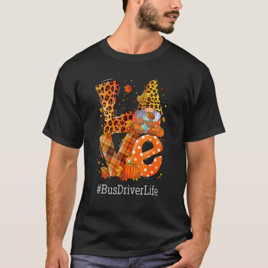 Leopard LOVE Gnome Fall Pumpkin Bus Driver Life Th T-shirt (Voorkant)