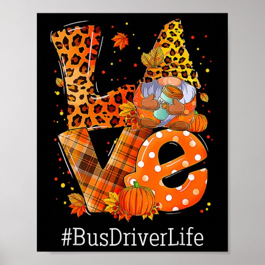 Leopard LOVE Gnome Herfst Pumpkin Bus Driver Life Poster (Voorkant)