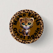 Leopard, maak de aarde weer geweldig Schattige Ronde Button 3,2 Cm (Voorkant)