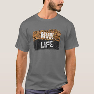 Leopard Mimi Life, Mam Life, Moederdag 2022 T-shirt