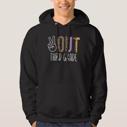 Leopard Peace Out Third Grade Happy Last Day SC Hoodie (Voorkant)