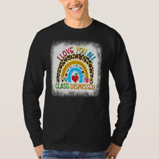 Leopard Rainbow I Love You All Class Disease Tea T-shirt
