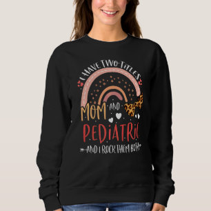 Leopard Rainbow Ik heb twee titels Mam Pediatrisch Trui