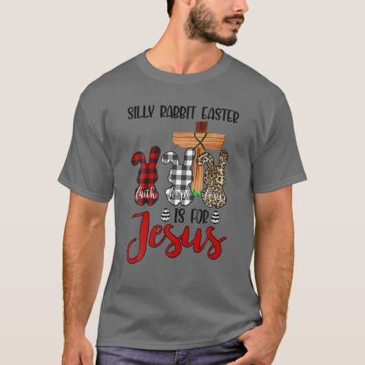 Leopard Red Plaid Bunny, Silly Rabbit Easter Is Fo T-shirt (Voorkant)