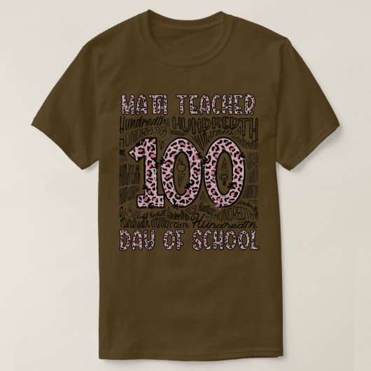 Leopard Typografie 100e schooldag Wiskunde Teache T-shirt (Design voorkant)