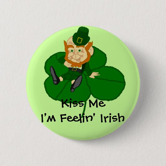 Leprechaun Shamrock - Kiss Me Ik ben Feelin Irish Ronde Button 5,7 Cm (Voorkant)