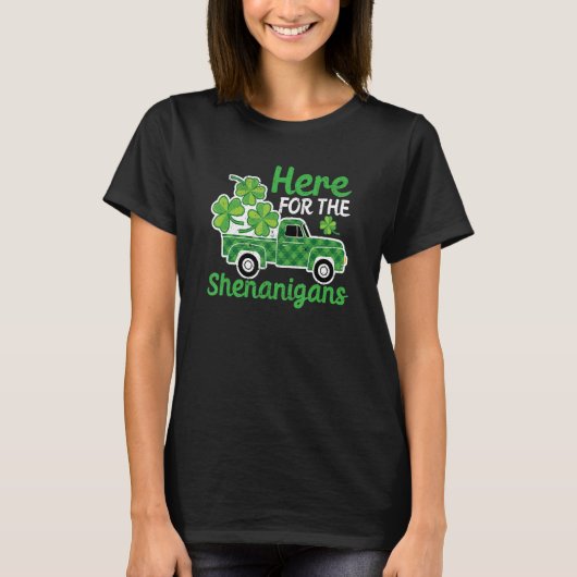 Leprechaun Truck St Patricks Day Here For The Shen T-shirt (Voorkant)