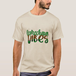 Leprechaun-vibes T-shirt