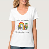 Leprechauns. Ik heb me 'n pot O'Gold gevonden. T-shirt (Voorkant)