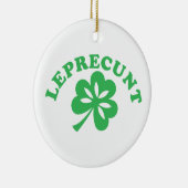 Leprecunt Funny Irish Sarcastic St Patricks Day Sh Keramisch Ornament (Rechts)