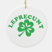 Leprecunt Funny Irish Sarcastic St Patricks Day Sh Keramisch Ornament (Achterkant)