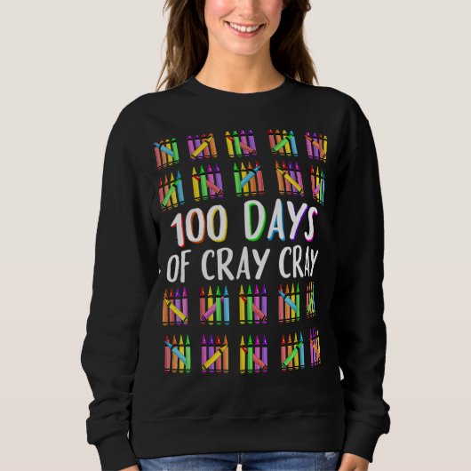 Leraar 100 dagen Cray Cray 100th Day of School Boy Trui (Voorkant)