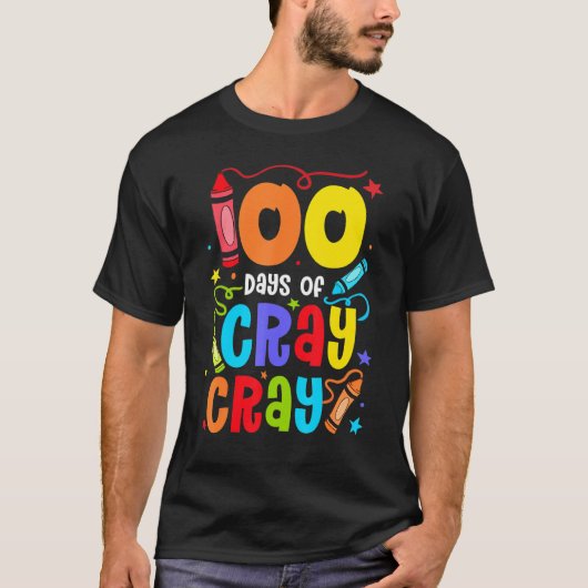 Leraar 100 dagen Cray Cray Funny School T-shirt (Voorkant)