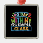 Leraar 100 dagen met mijn Geweldige klas Metalen Ornament (Voorkant)