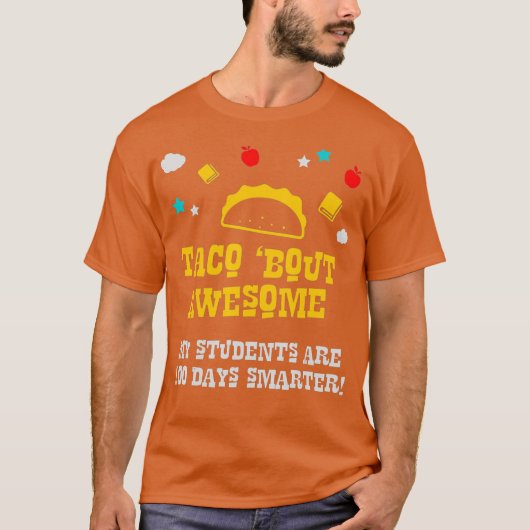 Leraar 100e Dag van School Taco Geweldige Liefde T-shirt (Voorkant)