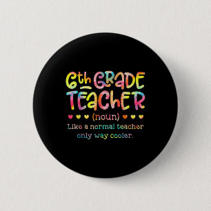 Leraar 6e klas terug naar school grappige definiti ronde button 5,7 cm