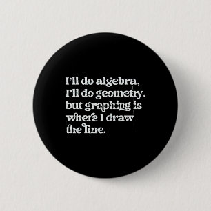 Leraar Algebra Grappige Wiskundeleraar T Grafische Ronde Button 5,7 Cm