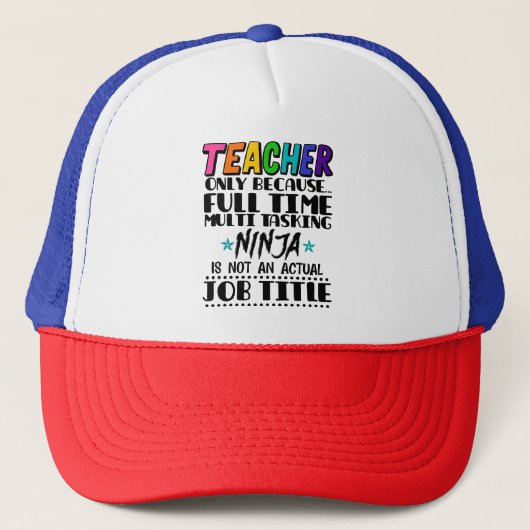 Leraar Alleen Omdat Fulltime Multitasking Ninja Trucker Pet (Voorkant)