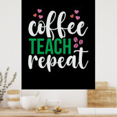 Leraar Art Coffee Teach Herhaal Poster (Keuken)