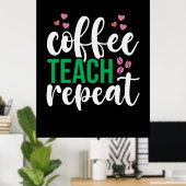 Leraar Art Coffee Teach Herhaal Poster (Thuiskantoor)