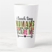 Leraar Art I Teach Tiny Humans Latte Mok (Voorkant)