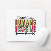 Leraar Art I Teach Tiny Humans Muismat (Met muis)